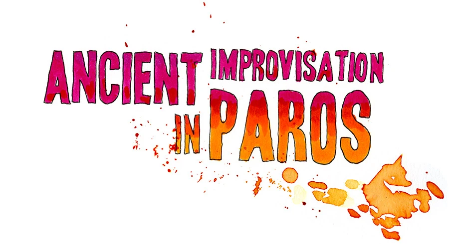 Ancient Improvisation in Paros